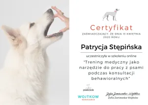 Dyplom Trening medyczny jako narzędzie do pracy z psami podczas konsultacji behawioralnych - Wojtków Szkolenia